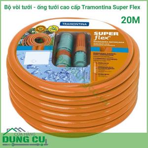 Bộ vòi tưới - ống tưới vườn cao cấp Tramontina Super Flex 20M