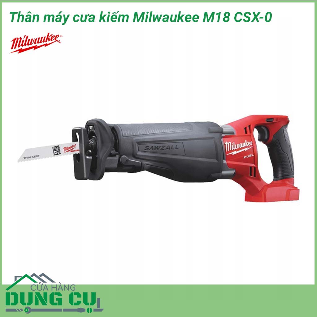 Thân máy cưa kiếm Milwaukee M18 CSX-0. Máy cưa kiếm công cụ chuyên sử dụng trong các xưởng gỗ.&nbsp;Thiết kế nhỏ gọn đầy tiện lợi cho việc vận hành trong các môi trường thi công nhỏ hẹp dễ dàng hơn.&nbsp;Bền bỉ mạnh mẽ trong tất cả các nhu cầu ứng dụng
