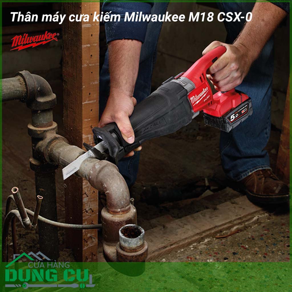 Thân máy cưa kiếm Milwaukee M18 CSX-0. Máy cưa kiếm công cụ chuyên sử dụng trong các xưởng gỗ.&nbsp;Thiết kế nhỏ gọn đầy tiện lợi cho việc vận hành trong các môi trường thi công nhỏ hẹp dễ dàng hơn.&nbsp;Bền bỉ mạnh mẽ trong tất cả các nhu cầu ứng dụng