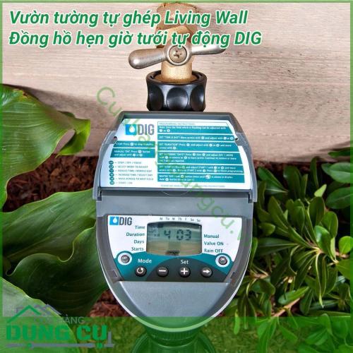 Combo vườn tường đồng hồ hẹn giờ tưới tự động DIG hệ thống tưới nhỏ giọt có sẵn sẽ tăng tính tiện lợi thêm khi được lắp đặt thêm đồng hồ hẹn giờ tưới tự động giúp việc tưới cây hoàn toàn tự động, cây luôn được tưới đúng giờ và đúng liều lượng.