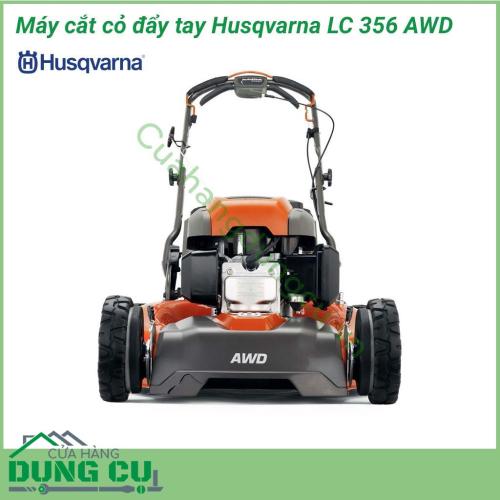 Máy cắt cỏ đẩy tay Husqvarna LC356 AWD máy cắt khỏe, tự đẩy với động cơ Honda khỏe, dễ khởi động. Được trang bị với bàn cắt bằng thép rộng, lý tưởng cho các bãi cỏ rộng như: sân golf, sân bóng đá, sân chơi thể thao chuyên nghiệp,....