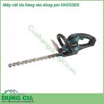 Máy cắt tỉa hàng rào dùng pin Makita UH353DS