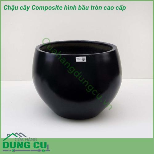 Chậu cây Composite hình bầu tròn cao cấp được thiết kế và làm theo các mẫu mã kiểu dáng từ cổ điển đến hiện đại theo phong cách Châu Âu. Kiểu dáng tròn bầu giữa. Chậu siêu nhẹ, dễ dàng vận chuyển đi xa, hoặc di chuyển lên cao theo mục đích sử dụng
