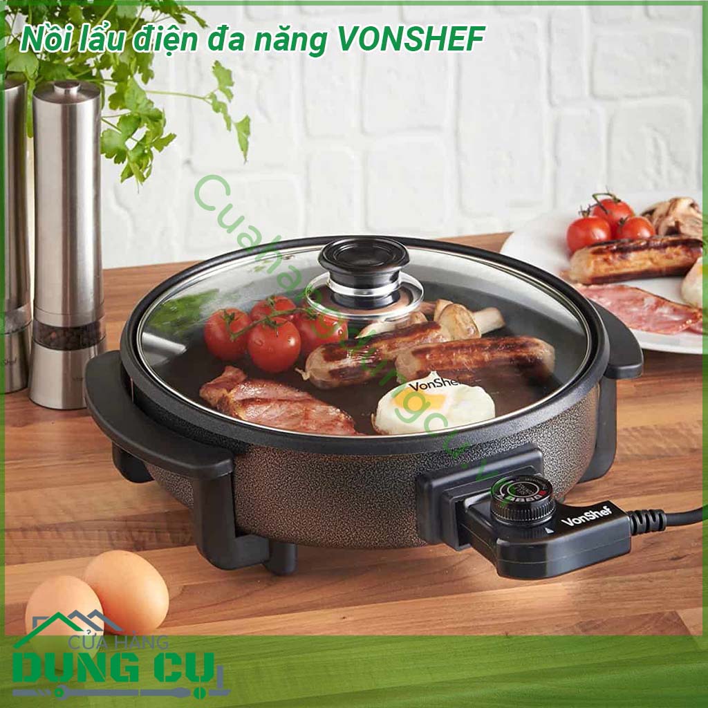 Nồi lẩu điện đa năng VONSHEF&nbsp;với đường kính 28cm nắp kính thủy tinh trong suốt cao cấp&nbsp;có khả năng chịu nhiệt và lực va đập lớn Lớp chống dính&nbsp;an toàn cho sức khỏe đồng thời không sản sinh ra các chất độc hại trong quá trình chế biên thực phẩm
