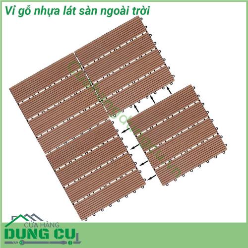 Vỉ gỗ nhựa lát sàn ngoài trời độ bền cao Khả năng chịu được lực tác động lớn đem đến cảm giác đi lại chắc chắn không bị bập bềnh Khả năng chống trơn trượt tốt không rong rêu phù hợp với các vị trí ngoài trời