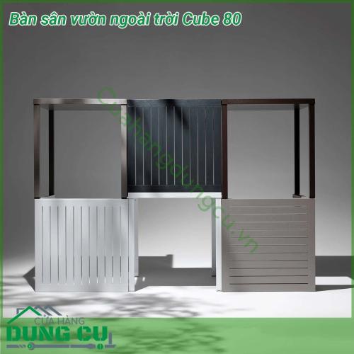 Bàn sân vườn ngoài trời Cube 80 được thiết kế bởi các chất liệu cao cấp với đường nét tinh tế đơn giản nhưng không kém phần sang trọng nên sản phẩm thường được sử dụng cả không gian nội thất và ngoại thất