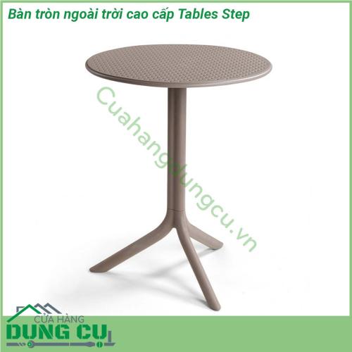 Bàn tròn ngoài trời cao cấp Tables Step với chất liệu nhựa polypropylene sợi thủy tinh với phụ gia chống tia UV thân thiện với môi trường và an toàn cho người sử dụng Bạn có thể sử dụng chúng cho cả không gian nội thất và ngoài thất sân vườn mà không sợ nắng mưa ảnh hưởng