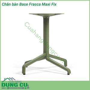 Chân bàn Base Frasca Maxi Fix