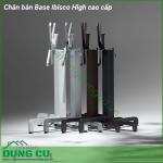 Chân bàn Base Ibisco High cao cấp