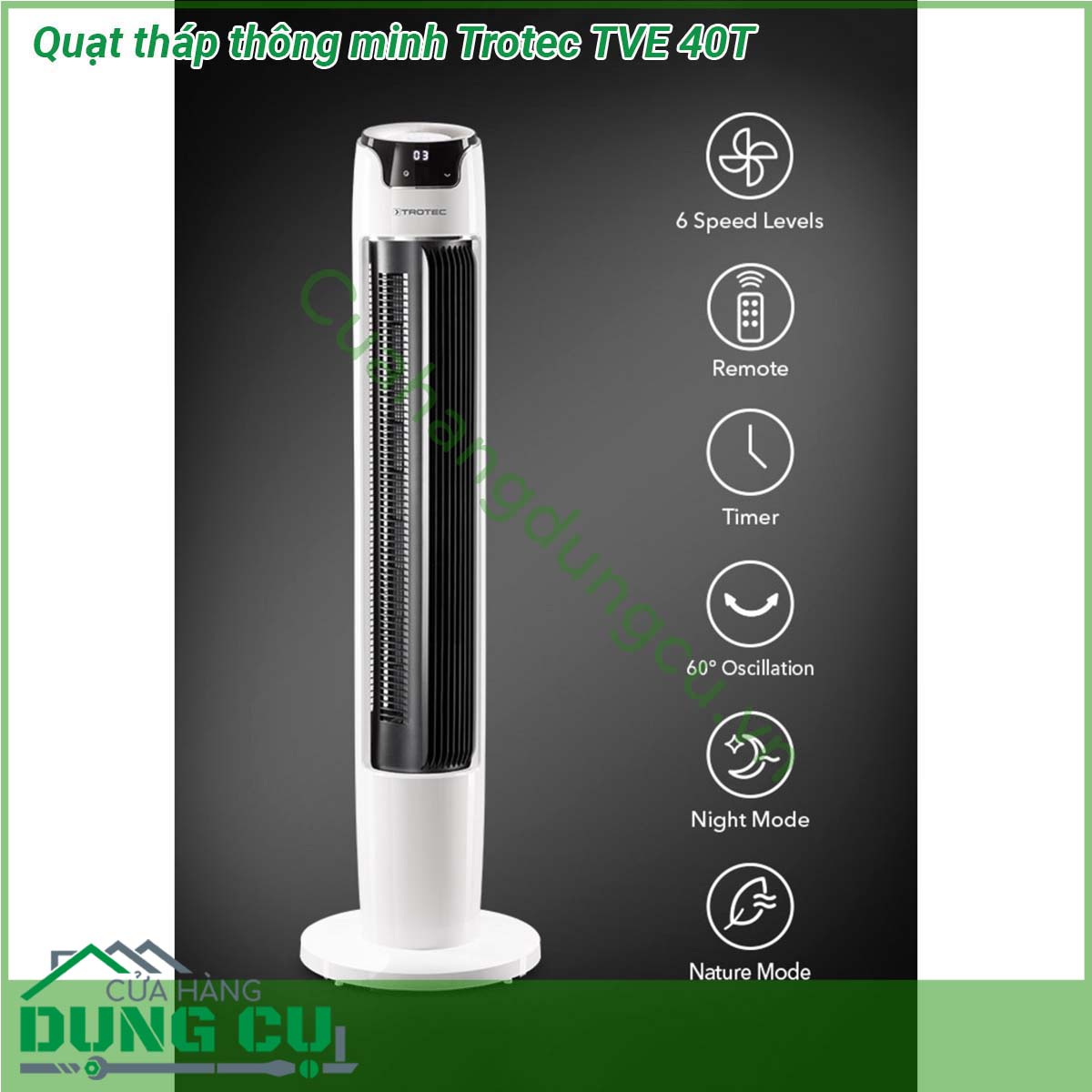 Quạt tháp thông minh Trotec TVE 40T&nbsp;cực kỳ linh hoạt có thể mang lại hiệu quả làm mát mong muốn mọi lúc &nbsp;Với các chế độ hoạt động khác nhau về cơ bản &nbsp;quạt tháp Trotec&nbsp;kết hợp ba thiết bị trong một vỏ mỏng thời trang &nbsp;Trong quá trình hoạt động bình thường &nbsp;Quạt Tháp Trotec&nbsp;chạy liên tục giúp luân chuyển không khí trong phòng khách và không gian làm việc một cách đáng tin cậy &nbsp;Đảm bảo cho không khí trong phòng dễ chịu bất cứ lúc nào